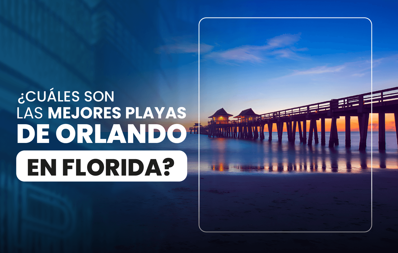 ¿Cuáles son las mejores playas de Orlando en Florida?