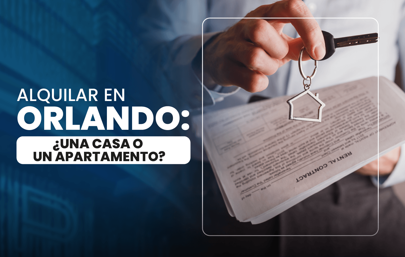 Alquilar en Orlando: ¿Una Casa o un Apartamento?