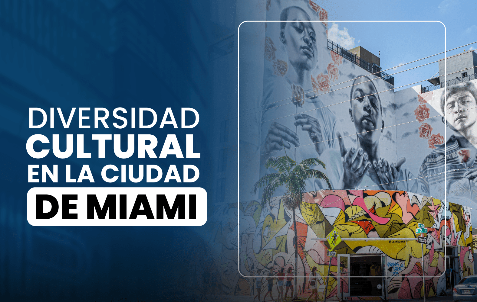 Diversidad cultural en la ciudad de Miami