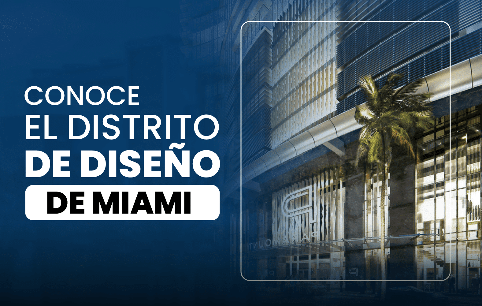 Conoce el Distrito de Diseño de Miami